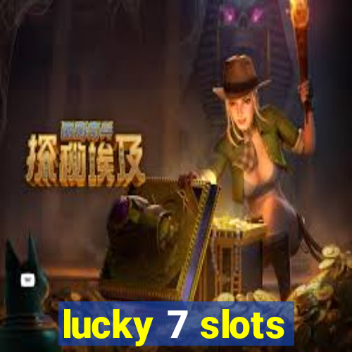 lucky 7 slots